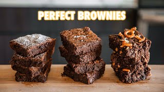 How To make The Most Perfect Brownies 3 Ways [upl. by Hpsoj]