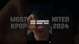 Most Underrated Kpop Songs of 2024 kpop kpopidol kpopshorts kpopgroup kpopfandom kpop2024 [upl. by Elleimac]