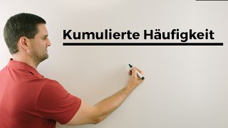 Kumulierte kumulative Häufigkeit anschaulich Stochastik Wahrscheinlichkeit [upl. by Berlyn]