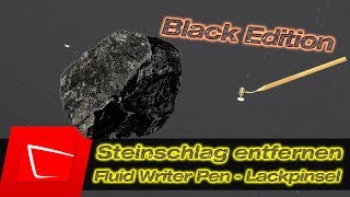 Steinschlag reparieren  Lack Steinschlag auf schwarzen Auto entfernen  Fluid Writer Paint Pen [upl. by Rogerio]