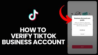 How to Verify Tiktok Business Account 2024 [upl. by Nerrual]