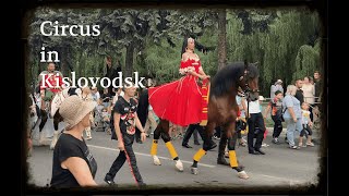 The circus procession in Kislovodsk Russia  4K60 [upl. by Ardnak553]