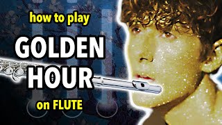 How to play Golden Hour on Flute  Flutorials [upl. by Chalmers]