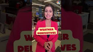 Now Trade Weather Derivatives In India  Finance Ministry  SEBI  N18S  CNBC TV18 [upl. by Ahtaga453]