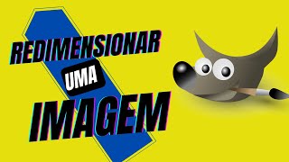 Como Redimensionar Uma Imagem No GIMP [upl. by Nuoras]