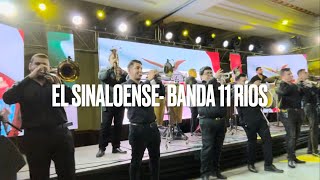 El Sinaloense  Banda 11 ríos de Mazatlán [upl. by Atiz549]