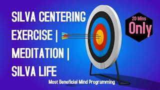 Silva Centring Exercise  Ultramind System [upl. by Llekim821]