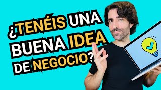 ¿Tu IDEA de NEGOCIO es BUENA 🤔 ¡Veámoslo ⚡️ [upl. by Nnylyaj]