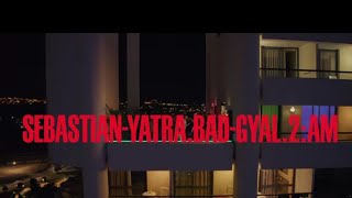 2AM  Sebastian Yatra ft Bad Gyal  Letra [upl. by Jansen]