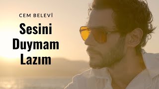 Cem Belevi  Sesini Duymam Lazım Resmi Müzik Videosu [upl. by Esserac]