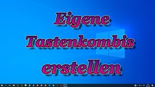 Eigene Tastenkombinationen in Windows Festlegen [upl. by Michelsen165]