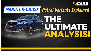 Maruti SCross Petrol Variants Explained  Aug 2020  Sigma Delta Zeta Alpha  Manual amp Automatic [upl. by Windzer343]