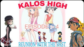 KALOS HIGH EPISODE 4  REUNION WITH THE PAST [upl. by Notwen]