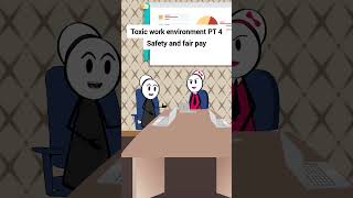 Toxic work environment PT 4 Safety and fair pay gplus animation funnyvideo comedy [upl. by Emee935]