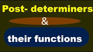 Postdeterminers and their functions  Determiners vs Postdeterminers [upl. by Ynos]