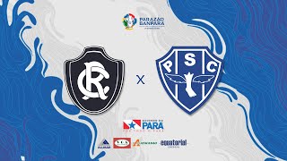 AO VIVO  Remo x Paysandu  Parazão Banpará 2023 [upl. by Fitzgerald154]