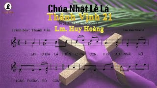 Thánh Vịnh Psalm 21  Đáp Ca Chúa Nhật LỄ LÁ  Thanh Vân  Thánh Ca Huy Hoàng [upl. by Azaria]