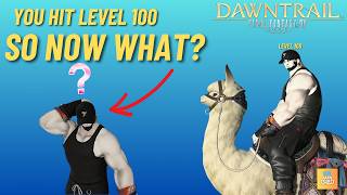 FFXIV Dawntrail What to Do After Reaching Level 100 [upl. by Yot]