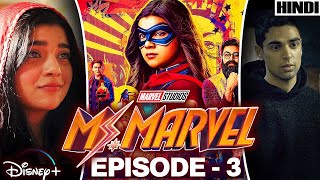 Ms Marvel Episode 3 Explained in HINDI  MARVEL  Disney [upl. by Lemieux]