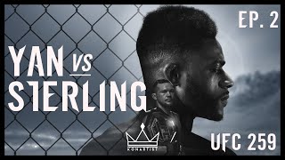 Anatomy of UFC 259 Petr Yan vs Aljamain Sterling  Episode 2 [upl. by Latrell]