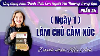 Sách Đánh Thức Con Người Phi Thường Trong Bạn  PHẦN 24   NGÀY 1  LÀM CHỦ CẢM XÚC [upl. by Shriver]