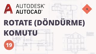 AutoCAD Dersleri 19  Rotate Döndürme Komutu [upl. by Merrilee]