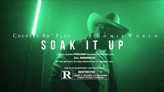 Country Bo Flye  Soak it up Ft HomieWorld Official Video ShotByiLoveYourVisuals [upl. by Neerol]