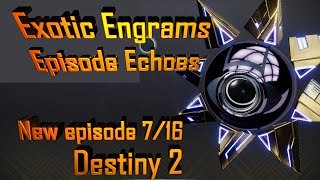 Destiny 2 Episode Echoes and Exotic Engrams [upl. by Hardie]