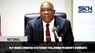 PLP ISSUES COUNTER STATEMENT FOLLOWING PM DREW’S COMMENTS [upl. by Hallerson]