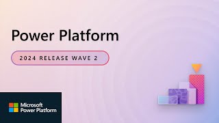 Power Platform 2024 Release Wave 2 Highlights [upl. by Akayas]