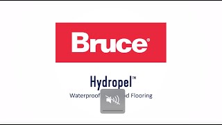 Bruce Hydropel™ Waterproof Engineered Hardwood [upl. by Aziram]