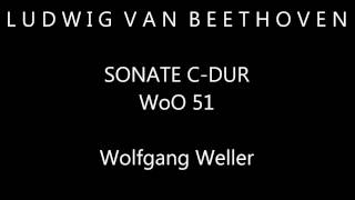 Beethoven Sonate CDur WoO 51 Wolfgang Weller 2013 [upl. by Yedoc]