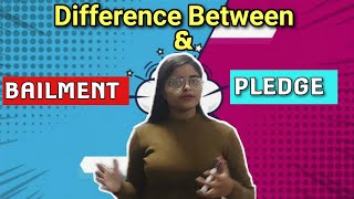 Difference between Bailment and Pledge  Sheenam Kataria [upl. by Goldshlag]