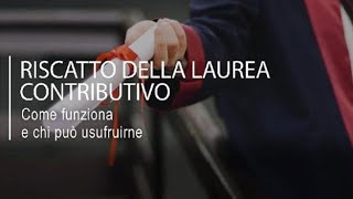 Riscatto della laurea contributivo come funziona e chi può usufruirne [upl. by Cunningham]