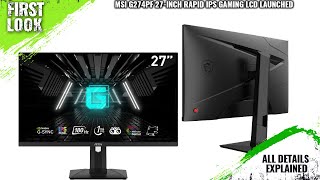 MSI G274PF 27Inch 180Hz Rapid IPS Gaming LCD Launched  Explained All Spec Features And More [upl. by Netsruk459]