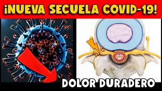 ¡ALERTA CIENTÍFICOS REVELAN NUEVA SECUELA COVID19 DOLOR DURADERO [upl. by Mick]