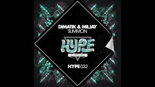 Dimatik amp Miljay Summon [upl. by Halie]