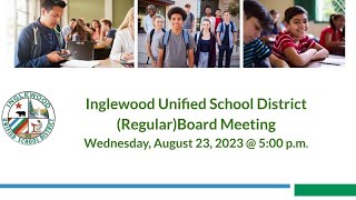 IUSD RegularBoard Meeting Wednesday August 23 2023  500 pm [upl. by Brittain]