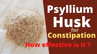 Psyllium Husk for Constipation  How Effective is it for smooth Bowel Movement [upl. by Maleen]