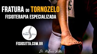 TORNOZELO ENTORSE LUXAÇÃO FRATURA BIMALEOLAR TRATAMENTO de FISIOTERAPIA Clínica Dr Robson Sitta [upl. by Libre]