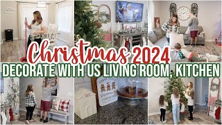 CHRISTMAS CLEANING AND DECORATING  DECORATE WITH US FOR CHRISTMAS  LIVING ROOM AND KITCHEN DECOR [upl. by Eentrok]