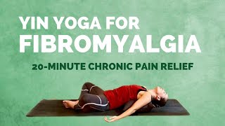 Yin Yoga for Fibromyalgia  20 Min Gentle Stretches for Chronic Pain Relief [upl. by Nehemiah778]