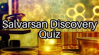 💊 Test Your Knowledge The Fascinating Discovery of Salvarsan and Its Impact on Medicine [upl. by Yank]