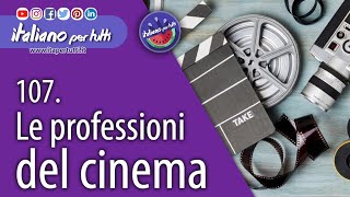 107 Le professioni del cinema [upl. by Rici]