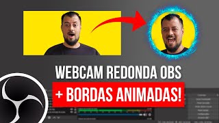 Como Deixar a CÂMERA REDONDA no OBS STUDIO  Tutorial Passo a Passo [upl. by Yelekreb]