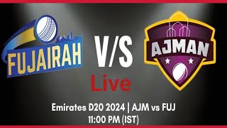 FUJ VS AJM l Emirates D20 2024 l TODAY LIVE MATCH [upl. by Shedd22]