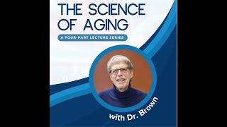 The Science of Aging Week 5 [upl. by Secnarfyram]