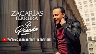 Zacarías Ferreira  El Pasado Video Oficial [upl. by Noyes549]