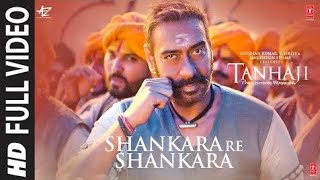 Full Video Shankara Re Shankara  Tanhaji The Unsung Warrior  Ajay D Saif Ali K  Mehul Vyas [upl. by Towroy]