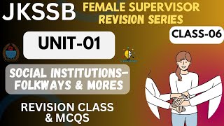 LEC06 II FOLKWAYS amp MORES II MCQS amp REVISION SERIES II UNIT01 II JKSSB FEMALE SUPERVISOR [upl. by Mcgee501]